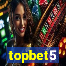 topbet5