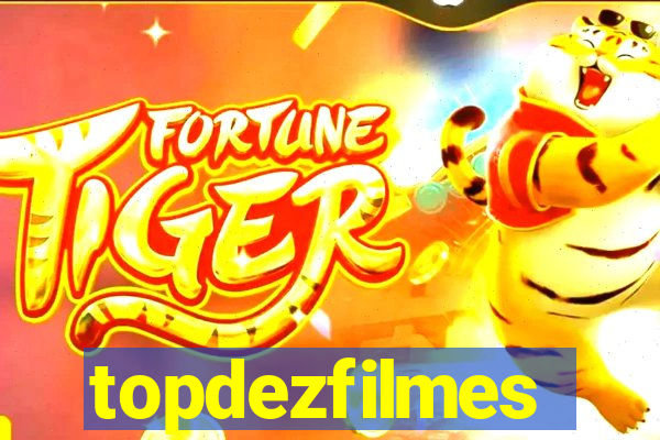 topdezfilmes