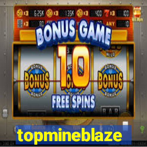 topmineblaze