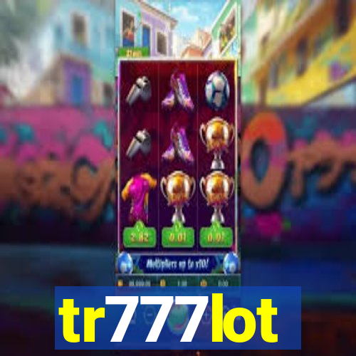 tr777lot