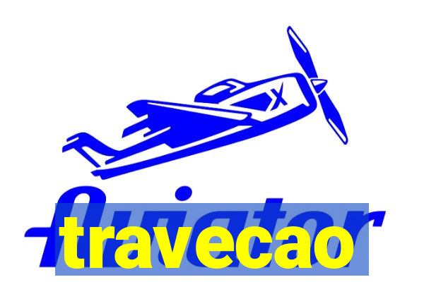 travecao