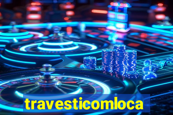 travesticomlocal