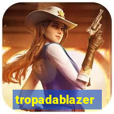 tropadablazer