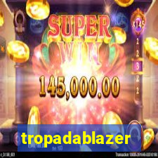 tropadablazer