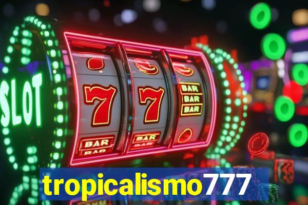 tropicalismo777lg.com