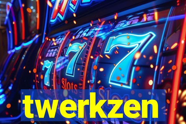 twerkzen