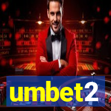 umbet2