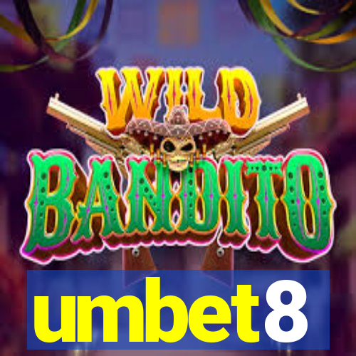 umbet8