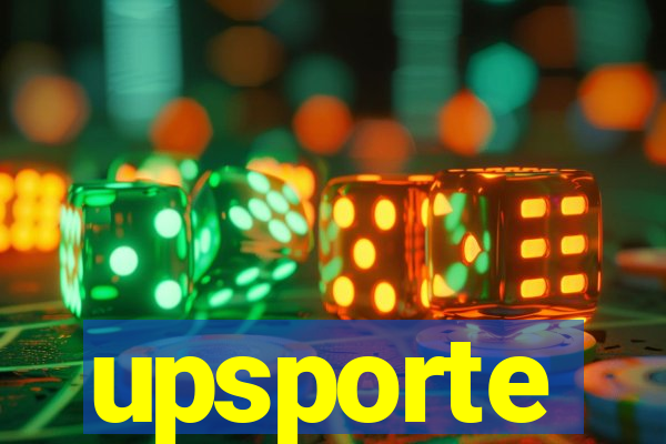 upsporte