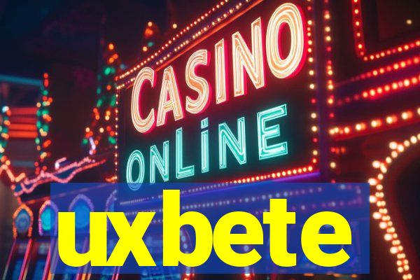 uxbete