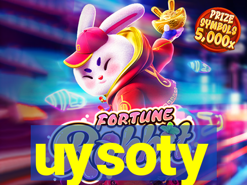 uysoty