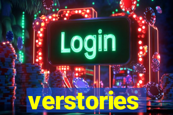 verstories