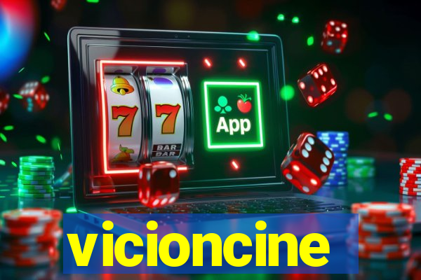 vicioncine