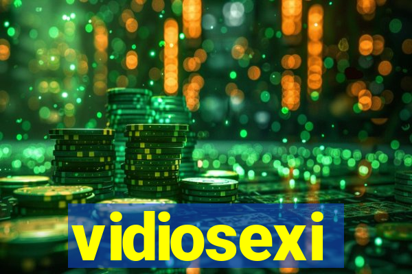 vidiosexi