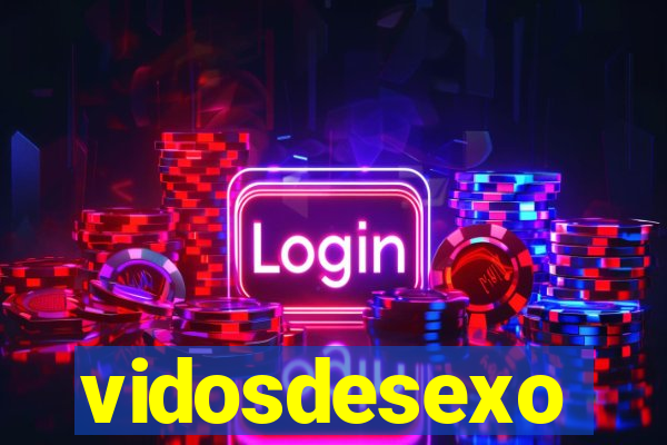 vidosdesexo