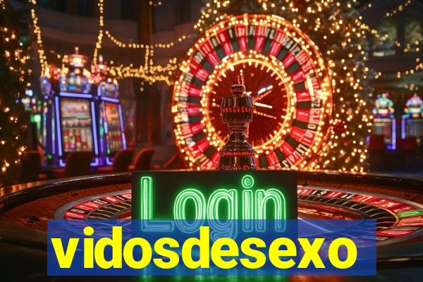 vidosdesexo