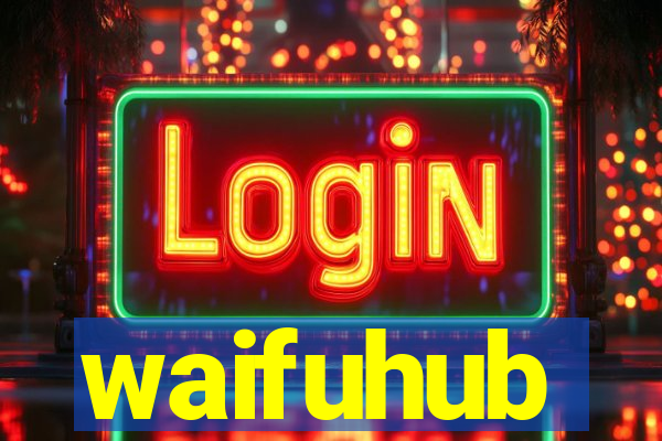 waifuhub