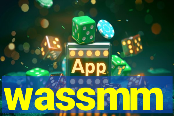 wassmm