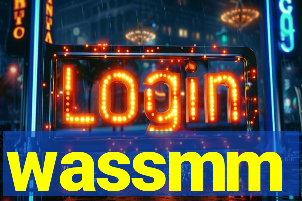 wassmm