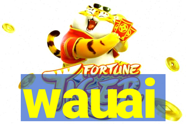 wauai