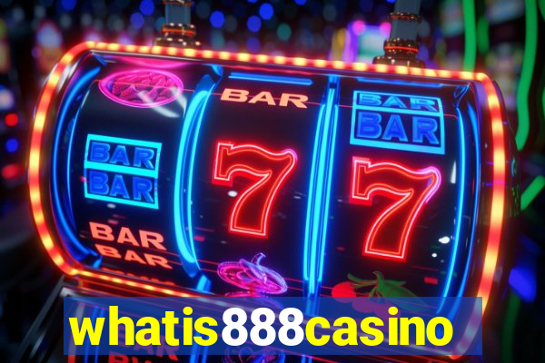 whatis888casino