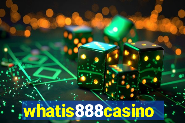 whatis888casino