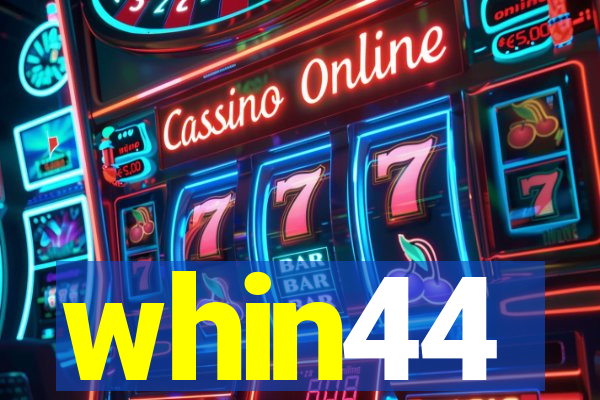 whin44