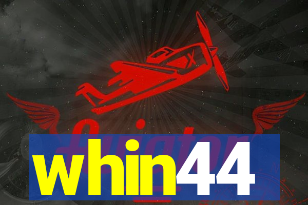 whin44