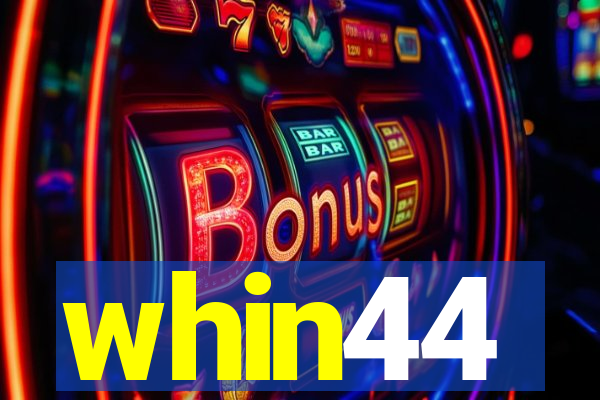 whin44