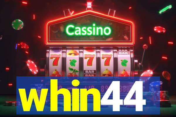 whin44