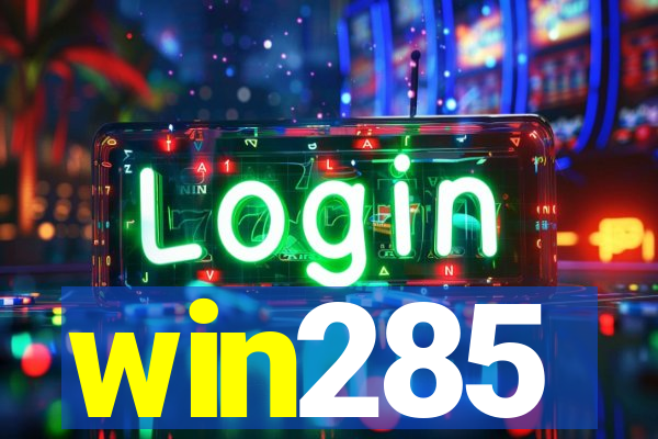 win285