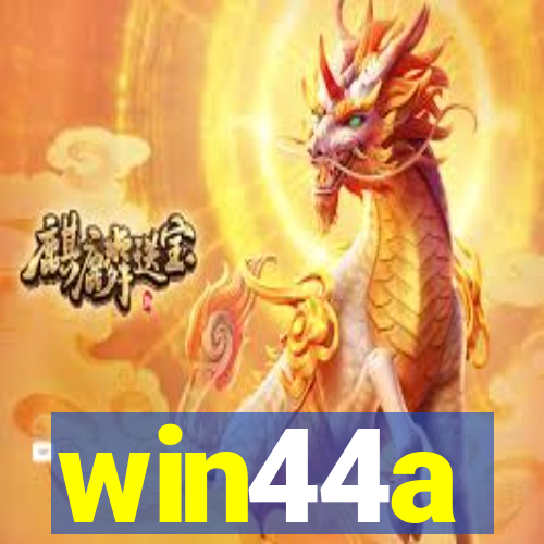 win44a