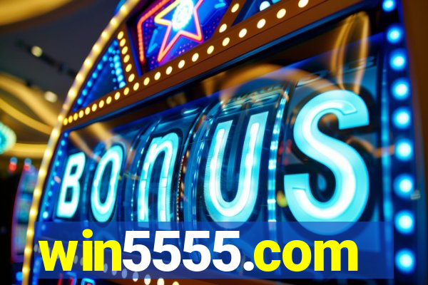 win5555.com