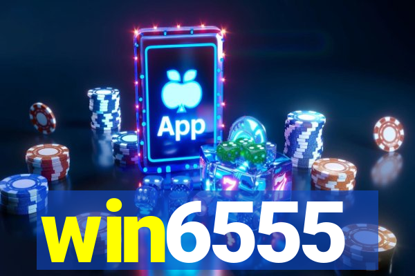 win6555