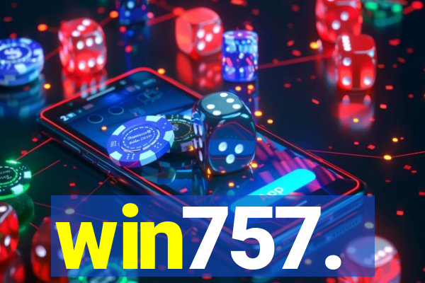 win757.