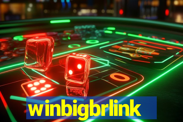 winbigbrlink