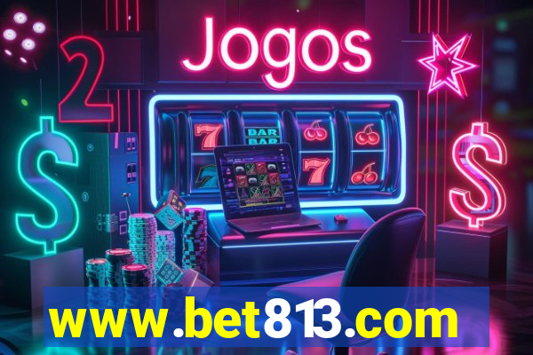 www.bet813.com