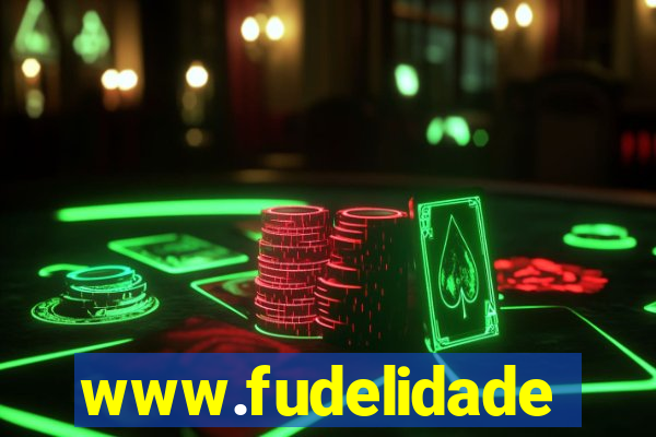 www.fudelidade