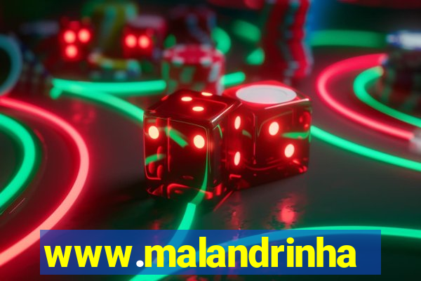 www.malandrinhas.net