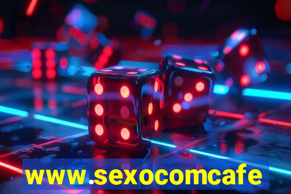 www.sexocomcafe.com.br