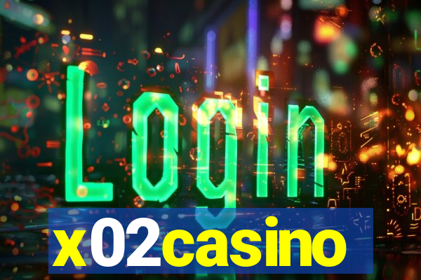 x02casino