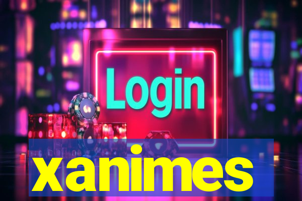 xanimes