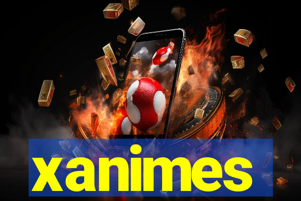 xanimes