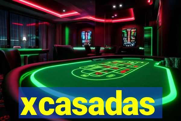 xcasadas