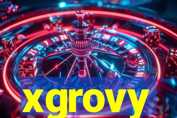 xgrovy