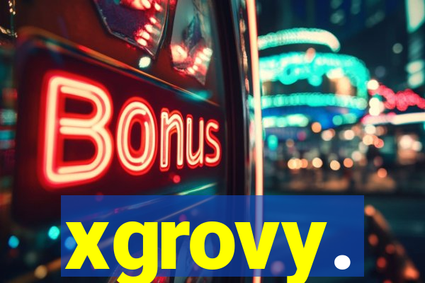 xgrovy.