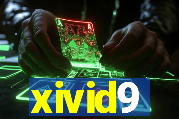 xivid9