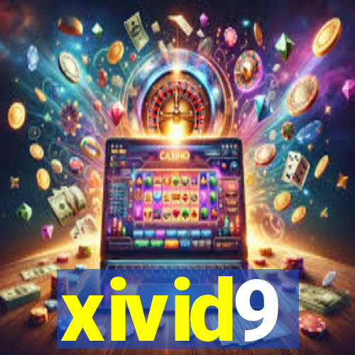 xivid9