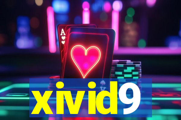 xivid9