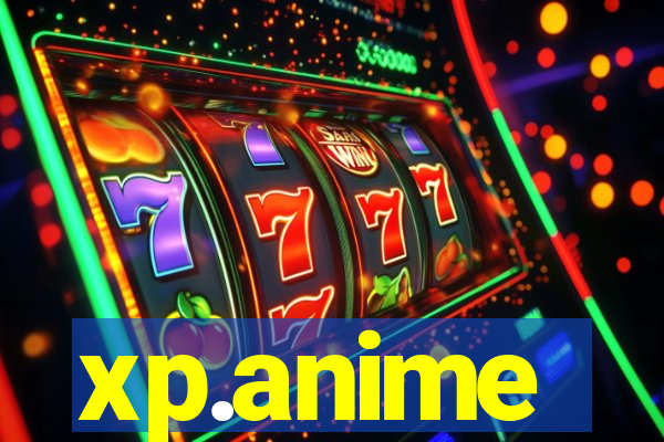 xp.anime